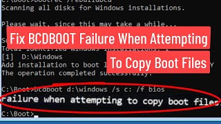 Fix Bcdboot Failure When Attempting To Copy Boot Files Error Complete Solution [upl. by Saalocin819]