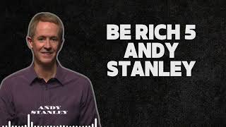 Andy Stanley Life  Be Rich 5 Andy Stanley  Andy Stanley 2024 [upl. by Britni]