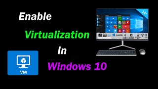 How to enable virtualization in Windows [upl. by Becket980]