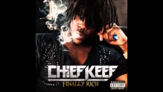 Chief Keef  Finally Rich Official Audio [upl. by Adiaros]