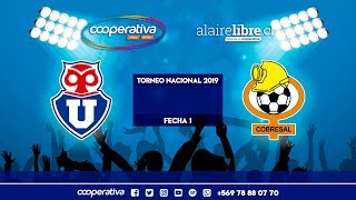 Universidad de Chile vs Cobresal  Fecha 1 Campeonato Nacional 2019 [upl. by Arihay]