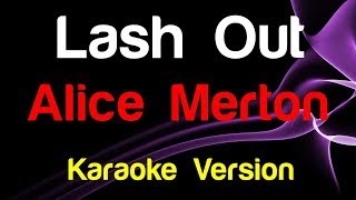 🎤 Alice Merton  Lash Out Karaoke [upl. by Cowden]