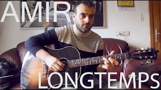 Amir  Longtemps Version Originale Guitare Tuto [upl. by Iasi117]