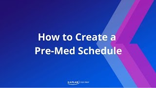 How to Create a PreMed Schedule [upl. by Cowan324]