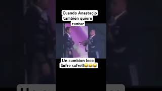 Cuando Anastacio también quiere cantar un cumbion bien loco humor funnymemes video videoshort [upl. by Checani]