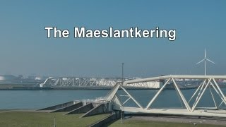 The Maeslantkering  Hoek van Holland [upl. by Meelak]