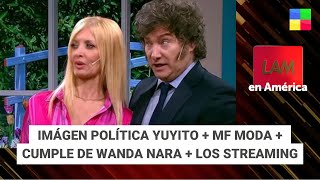 Imágen política Yuyito  MF Moda  Cumple de Wanda Nara LAM  Programa completo 091224 [upl. by Amelie]