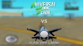 Universal Gaming Team vs Fuck Off Lams [upl. by Albers961]