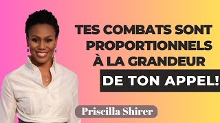 Tes combats sont proportionnels à la grandeur de ton appel Priscilla Shirer en Français 🫶🌹 [upl. by Scholem]