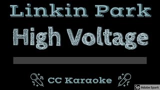 Linkin Park • High Voltage CC Karaoke Instrumental Lyrics [upl. by Richy]