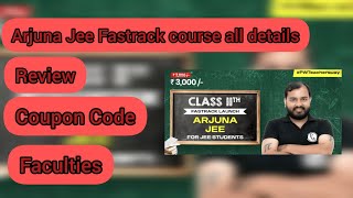 Pw Arjune Jee Fastrack batch 2024 all details  Pw Arjuna Jee fastrack batch 2024 review [upl. by Eitsud]