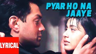 Pyaar Ho Na Jaaye Lyrical Video  Bichhoo  Ram Shankar Shankar MahadevanBobby DeolRani Mukherjee [upl. by Diraj966]