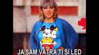 Zorica MarkovićJa sam vatra ti si led 1986 dobar kvalitet zvuka [upl. by Faso]