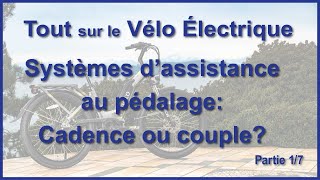 Les 2 systèmes dassistance au pédalage par cadence ou par couple  TOUT SUR LE VÉLO ÉLECTRIQUE [upl. by Aliuqehs]