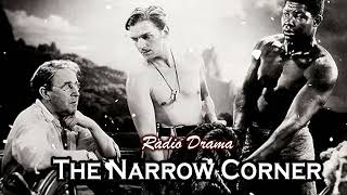 The Narrow Corner  Somerset Maugham  Radio Drama [upl. by Lexa555]