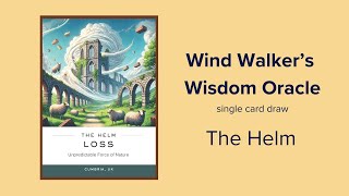 The Helm Wind Walkers Wisdom Oracle Reading [upl. by Hallvard]