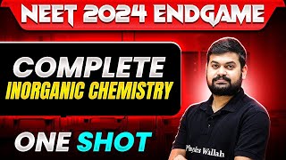 Complete INORGANIC CHEMISTRY in 1 Shot Part 2 Concepts  Most Important Questions  NEET 2024 [upl. by Ellehsal]