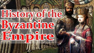 History of the Byzantine Empire [upl. by Ynnal]