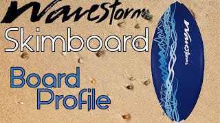 Wavestorm Skimboard Profile [upl. by Artimas]