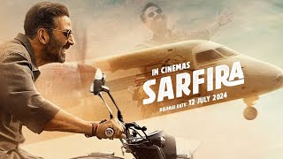 Sarfira  Official Trailer Akshay Kumar  12 July 2024  Netflix [upl. by Chelsea]