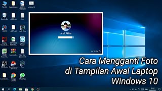 Cara Mengganti Foto di Tampilan Awal Laptop  Windows 10 [upl. by Anastasio]