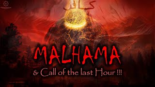 Malhama and call of the last hour Akhirah [upl. by Sirtimid]