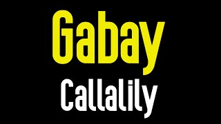 Gabay KARAOKE  Callalily [upl. by Abas]