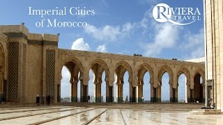 Riviera Travel  Imperial Cities of Morocco [upl. by Enelie389]