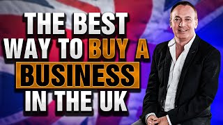 How To Buy A Business In the UK  Jonathan Jay  2024  Dealmakers Academy [upl. by Allare815]