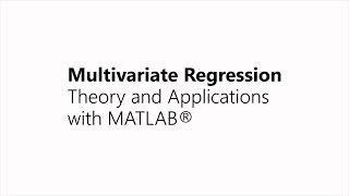 Multivariate Regression with MATLAB [upl. by Iem90]