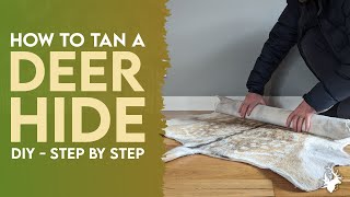 How to tan a deer hideskin start to finish  DIY taxidermy guide [upl. by Enehs]