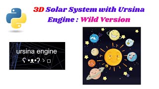 Creating a 3D Solar System Animation with Ursina Engine in Python  Wild Version [upl. by Yhtuv]