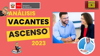 ANALISIS DE LAS VACANTES DE ASCENSO DOCENTE 2023 HAZ CLICK PARA SABER MAS [upl. by Akihsay]