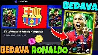 BEDAVA 107 RONALDO NAZARİO  BARCELONA ANNİVERSARY KAMPANYASI GELDİ  eFootball 2025 MOBİLE [upl. by Dott]