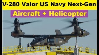 V280 Valor Tilt Rotor Next Generation Aircraft Plus Helicopter [upl. by Belldame]