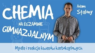 Chemia  Mydła i reakcje kwasów karboksylowych [upl. by Ardnosac514]