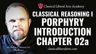 Classical Reasoning I Porphyrys Introduction Chapter 02 Part 1 [upl. by Duester911]