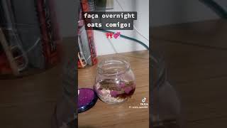 Aveia adormecida ou or overnight oats overnightoatsrecipe overnightoatsrecipe fyy [upl. by Barbaresi]