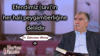 Efendimiz savin her hali peygamberliğine delildir  On Dokuzuncu Mektup  3  Abdullah Aymaz [upl. by Asirralc278]