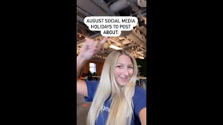 August social media holidays [upl. by Valerle674]