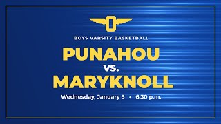 20232024 Boys Basketball Punahou vs Maryknoll January 3 2024 [upl. by Koehler]