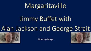 Jimmy Buffet with Alan Jackson and George Strait Margaritaville karaoke [upl. by Kcirdnekel]