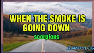 🔴 WHEN THE SMOKE IS GOING DOWN SCORPIONSlyrics karaoke CoverJMV [upl. by Conant]