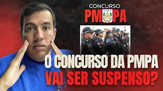 O CONCURSO DA PMPA VAI SER SUSPENSO [upl. by Ettenotna200]