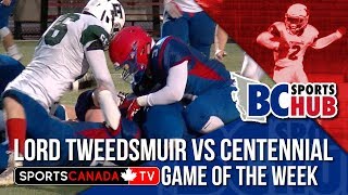 SportsCanadaTV Game of the Week  Centennial vs Lord Tweedsmuir [upl. by Nnave890]