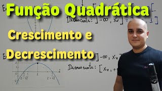 Aula 08  Função do Segundo Grau Função Quadrática Crescente Decrescente Função Quadrática [upl. by Hillman]