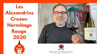 Les Alexandrins Crozes Hermitage Rouge 20  95 Points rhonewine [upl. by Annahpos]