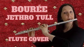 Bourée Flute Cover Jethro Tull [upl. by Esorlatsyrc]