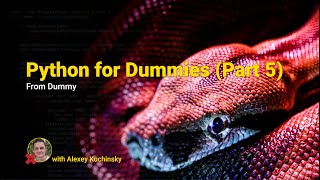 Python For Dummies from a Dummy Part 5 [upl. by Atarman]