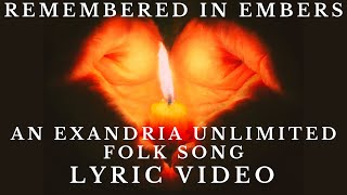 Remembered In Embers  An Exandria Unlimited Folk Song  Lyric Video Spoilers Critical Role C1ampEXU [upl. by Hniv]